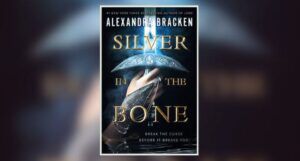 Book cover of SILVER IN THE BONE by Alexandra Bracken